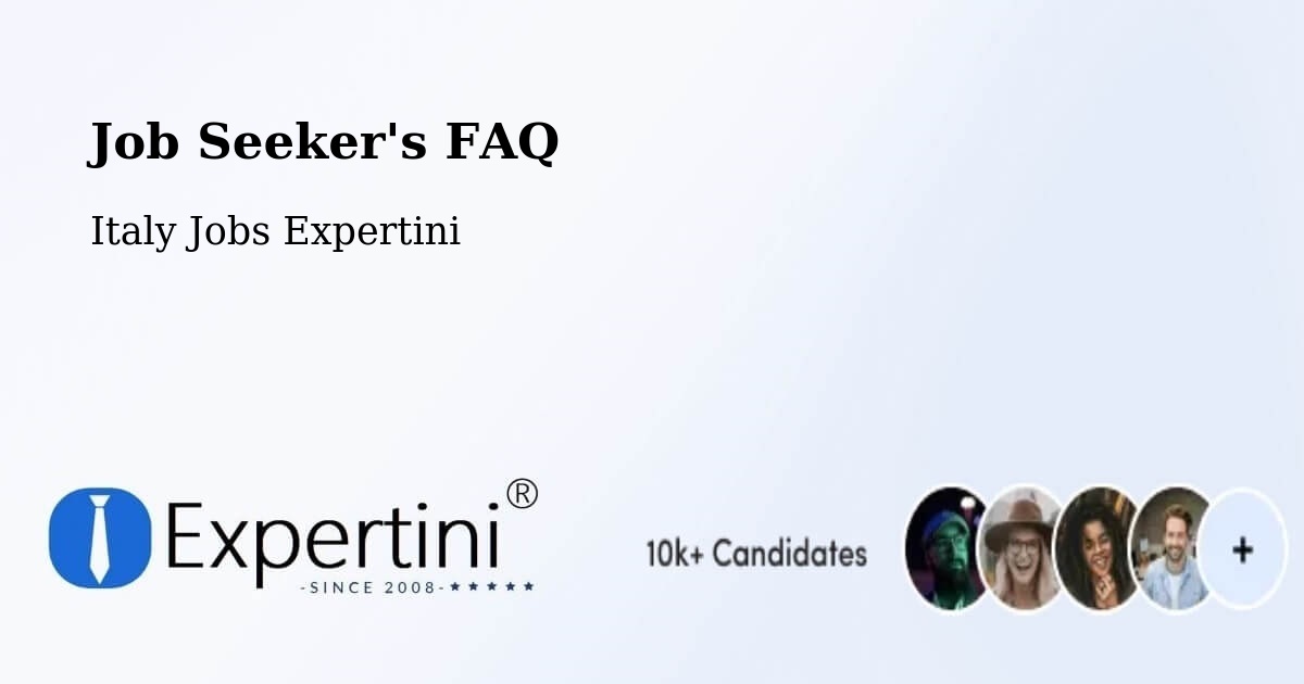 Job Seeker FAQ – Baronissi - Italy Jobs Expertini